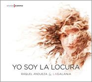 Yo Soy la Locura (I Am Insanity) - Songs in 17th Century Spain Yo Soy la Locura (I Am Insanity) - Songs in 17th Century Spain