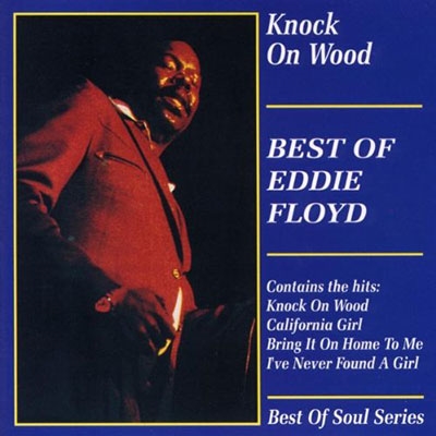 Knock On Wood: Best Of Eddie Floyd Knock On Wood: Best Of Eddie Floyd