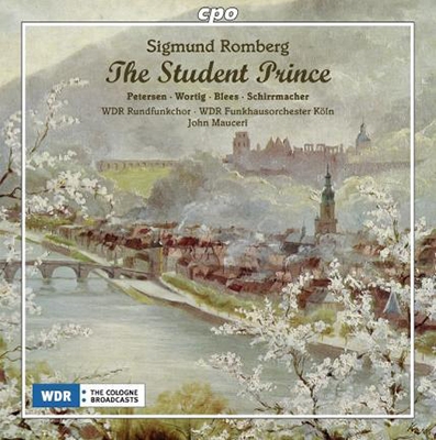 Sigmund Romberg: The Student Prince Sigmund Romberg: The Student Prince