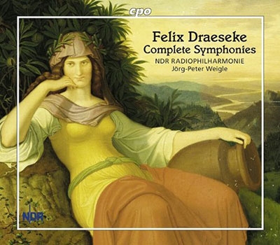 イェルク＝ペーター・ヴァイグレ/Felix Draeseke: Complete Symphonies