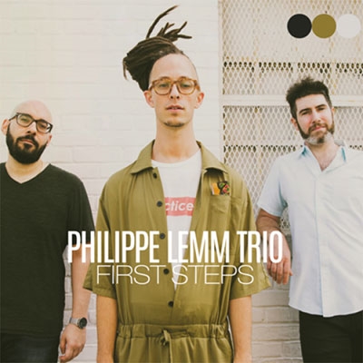 Philippe Lemm Trio/First Steps[LEMM202001]