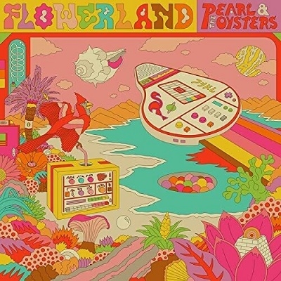 Pearl &The Oysters/Flowerland[FEEP3522]