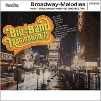 Broadway-Melodies & Big-Band Fascination '72 Broadway-Melodies & Big-Band Fascination '72