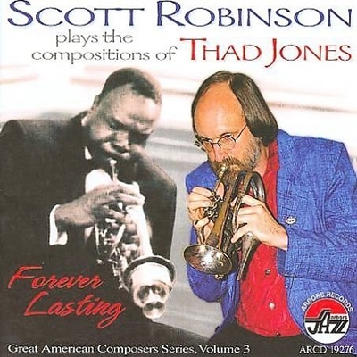 Plays the Compositions of Thad Jones: Forever Lasting Plays the Compositions of Thad Jones: Forever Lasting