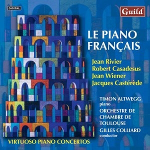 Le Piano Francais - Virtuoso Piano Concertos Le Piano Francais - Virtuoso Piano Concertos