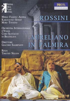 Rossini: Aureliano in Palmira Rossini: Aureliano in Palmira