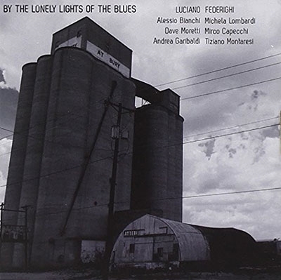 Luciano Federighi/By the Lonely Lights of the Blues[AP186]