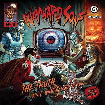 Wayward Sons/The Truth Ain't What It Used To Be[FTTR9872]
