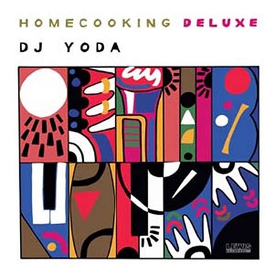 DJ Yoda/Home Cooking (Deluxe Edition)[LEWE92A2]