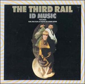 The Third Rail/Id Music[FLOATM6365]