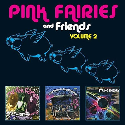 The Pink Fairies/The Pink Fairies And Friends Volume 2[FLOATD6426]