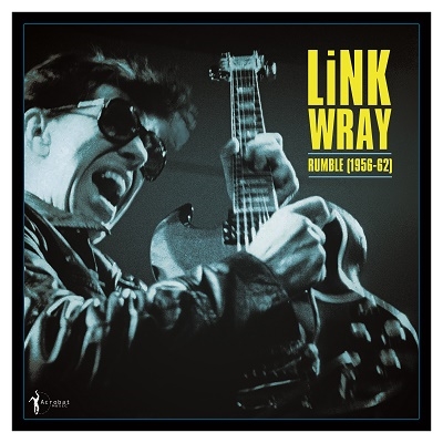 Link Wray/Rumble Link Wray 1956-62[ACBT16081]