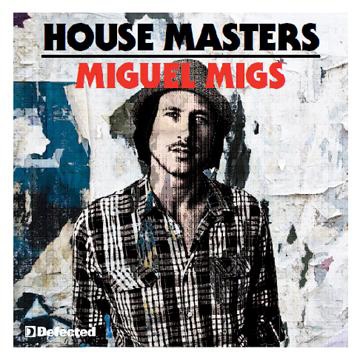 House Masters : Miguel Migs