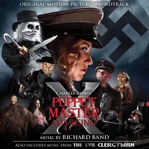 Richard Band/Puppet Master XAxis Rising / The Evil Clergyman[LLLCD1373]