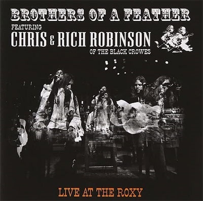 Brothers Of A Feather/Brothers of a Feather： Live at the Roxy[EGLR201172]
