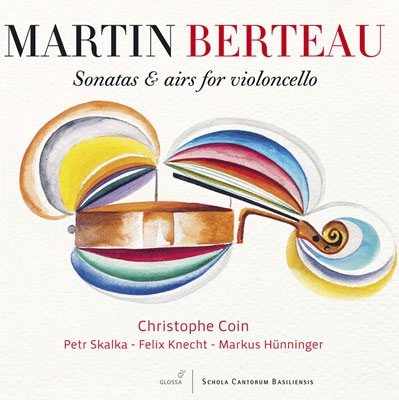 M.Berteau: Sonatas & Airs for Violoncello M.Berteau: Sonatas & Airs for Violoncello