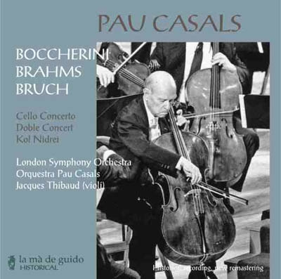 Pau Casals - Bruch, Boccherini, Brahms