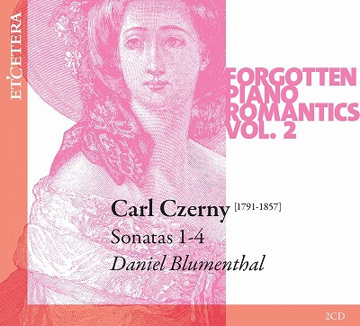Forgotten Piano Romantics Vol.2 - Carl Czerny: Sonatas No.1-No.4