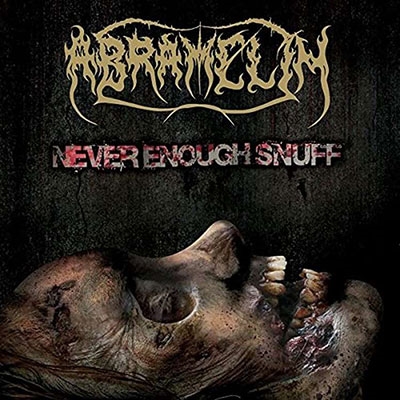 Abramelin/Never Enough Snuff[O019]