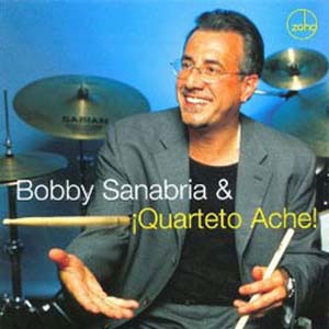 Bobby Sanabria & Quarteto Ache