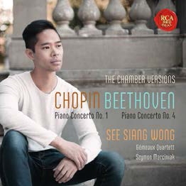 Chopin: Piano Concerto No．1; Beethoven: Piano Concerto No．4 (Chamber Music Versions) CD