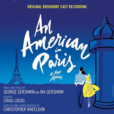 An American In Paris Pit Orchestra/An American in Paris Original Broadway Cast Recording[88875091142]