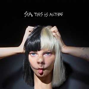 Sia/This Is Acting＜完全生産限定盤＞