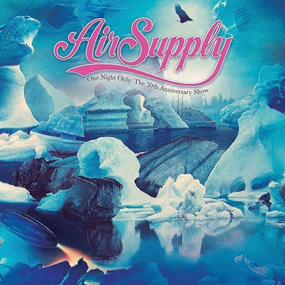 Air Supply/One Night Only (The 30th Anniversary Show)[CLO4806]
