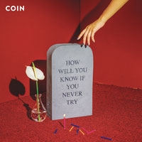 COIN/How Will You Know If You Never Try[88985425062]