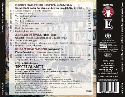 Henry Walford Davies: Quintet in G major; Alfred M Wall: Quartet for piano and strings; Susan Spain-Dunk: Piano Quartet