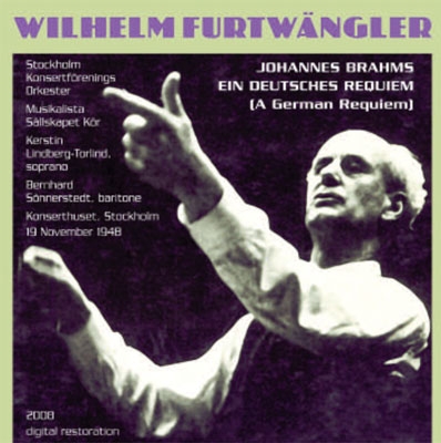 Wilhelm Furtwaengler conducts Brahms: Requiem