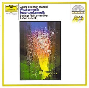 ٥󡦥եϡˡɸ/Handel Water Music, Music for the Royal Fireworks / Rafael Kubelik(cond), Berlin Philharmonic Orchestra[4198612]