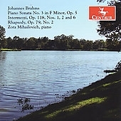 TOWER RECORDS ONLINE㤨Zora Mihailovich/BrahmsPiano Sonata No.3 Op.5/Intermezzi Op.118-1/Op.118-2/Op.118-6/Rhapsody No.2 Op.79-2Zora Mihailovich(p[CRC2813]פβǤʤ2,286ߤˤʤޤ