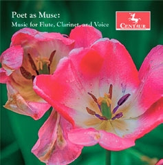 Poet as Muse: Music for Flute, Clarinet, and Voice