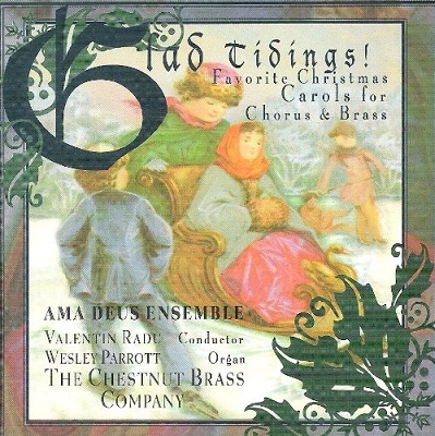 Glad Tidings / Amadeus Ensemble, Chestnut Brass Company