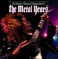 The Decline Of Western Civilization Part II : The Metal Years