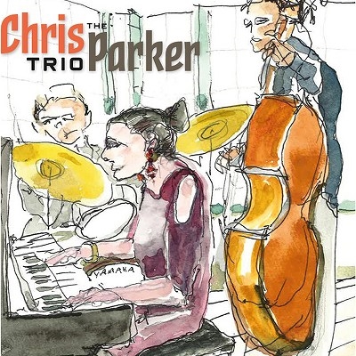 The Chris Parker Trio The Chris Parker Trio