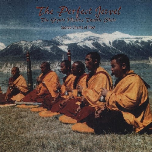 The Perfect Jewel: Sacred Chants of Tibet The Perfect Jewel: Sacred Chants of Tibet