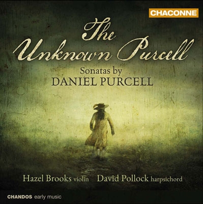 The Unknown Purcell - Sonatas by Daniel Purcell