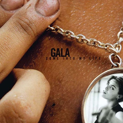 Gala/Come Into My Life (25th Anniversary Edition)[19658782622]