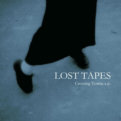 Lost Tapes/Crossing Towns E.P.[BLVD-035]