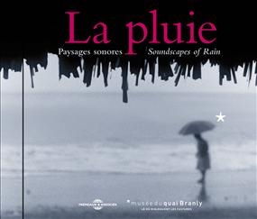 Bernard Fort/La Pluie Paysages Sonores Soundscapes Of Rain[FA693]