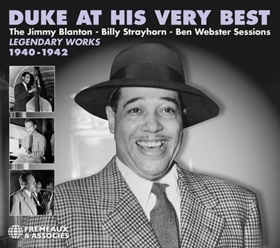 Duke At His Very Best Legendary Works 1940-1942, The Jimmy Blanton , Billy Strayhorn , Ben Webster Sessions