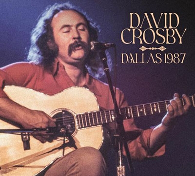 David Crosby/Dallas 1987[TLNCD3070]