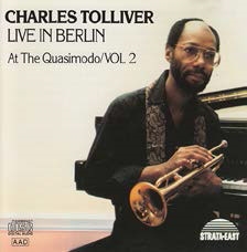 Charles Tolliver/Live In Berlin At The Quasimodo vol.2