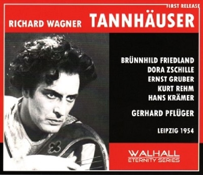 Wagner: Tannhauser (1954) / Gerhard Pfluger(cond), Leipzig Radio SO & Chorus, Ernst Gruber(T), etc