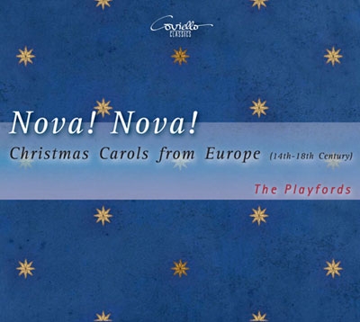 Nova! Nova! - Christmas Carols from Europe 14th- 18th Century