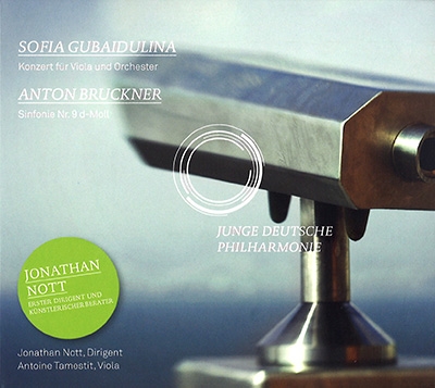 S.Gubaidulina: Konzert fur Viola und Orchester; Bruckner: Symphony No.9 S.Gubaidulina: Konzert fur Viola und Orchester; Bruckner: Symphony No.9