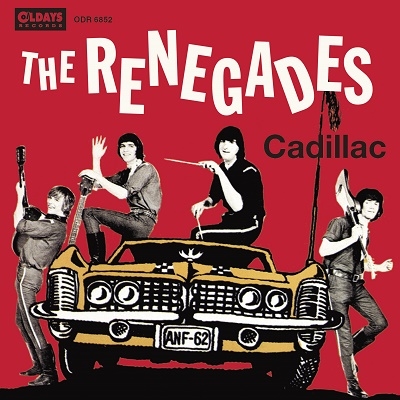 The Renegades (Rock)/キャデラック[ODR6852]