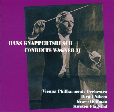 Hans Knappertsbusch Conducts Wagner II＜限定盤＞